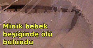 3,5 aylık bebek, beşiğinde ölü bulundu