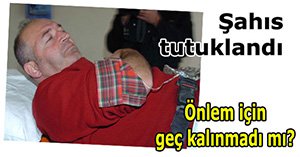 Adliye canavarı tutuklandı...