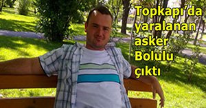 Bolulu askeri yaralamış