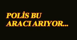 30 plakalı otomobil alarmı...