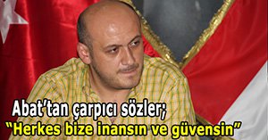 Abdullah Abat mesajı gönderdi...