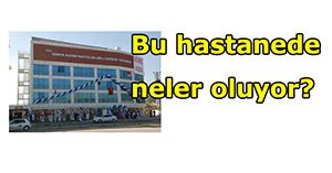Aytuğ Kolonkaya hastanesinde neler oluyor?