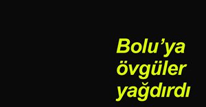 Baba, Bolu'yu unutmamış...