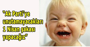 CHP, AK Parti'ye şaka yapmanın peşinde