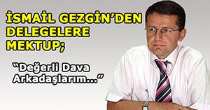 Delegelere mektupla seslendi