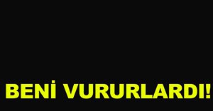 "Düzce'de olsa beni vururlardı"