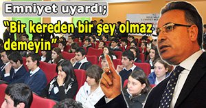 Emniyetten öğrencilere madde bağımlılığı semineri
