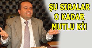 Fatih Metin'in büyük mutluluğu