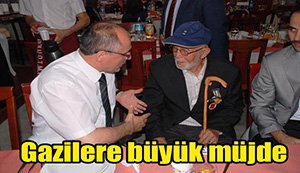 Gazilere müjdeli haber...