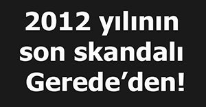 Gerede’de bir lisede skandal!