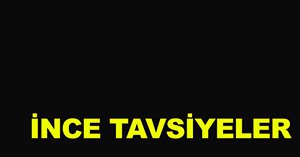 Hayata dair tavsiyeler...