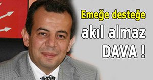 İşçilere destek oldu savcı dava açtı