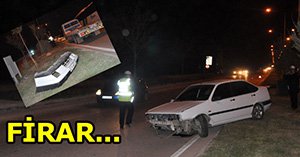 Kaza yaptı olay yerinden kaçtı...