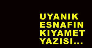 Kıyamet bahane ticaret şahane...