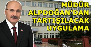 Müdürden çok tartışılacak uygulama....