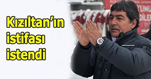 Özcan Kızıltan'a istifa çağrısı