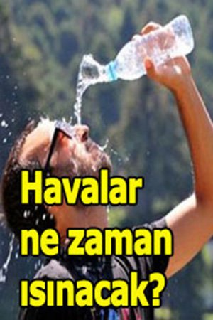 Pazar gününe kadar dişinizi sıkın. Havalar sınıyor