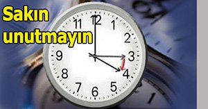 Saatlerinizi ileri almayı unutmayın....