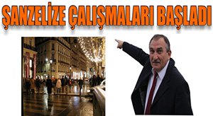 Şanzelize için start verildi...