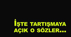 Serhat Güller'den tartışılacak sözler...