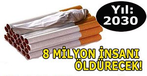 Sigara katliam yapacak!