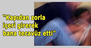 Tecavüzden tutuklandı...