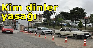Yasak dinlemediler