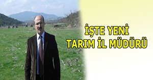 Yeni tarım il müdürü atandı...