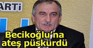 Yılmaz'dan Becikoğlu'na veryansın...