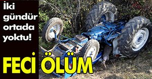 2 GÜNDÜR ARANIYORDU