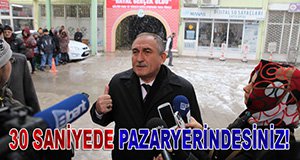 30 SANİYEDE PAZAR YERİNE...