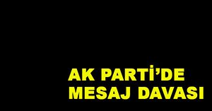Ak Parti’deki çatlak mahkemede!