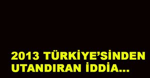 Akıllara sığmayan iddia...