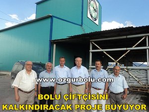 BOLU ÇİFTÇİSİNİ KALKINDIRACAK PROJE BÜYÜYOR