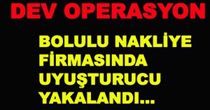 BOLULU TIR'DA UYUŞTURUCU YAKALANDI