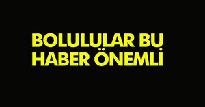 BOLULULAR YENİ DÜZENE HAZIRLIKLI OLUN