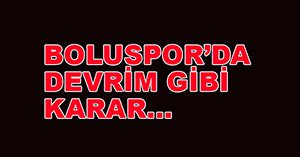 BOLUSPOR KONGREYE GİDECEK...