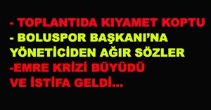 BOLUSPOR'DA İSTİFA İDDİASI