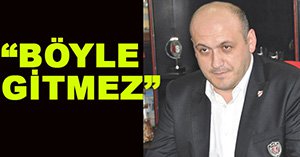 "Bu böyle gitmeyecek"