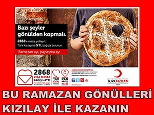 BU RAMAZAN GÖNÜLLERİ KIZILAY İLE KAZANIN