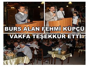 BURS ALAN FEHMİ KÜPÇÜ, VAKFA TEŞEKKÜR ETTİ