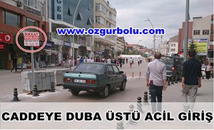 CADDEYE DUBA ÜSTÜ ACİL GİRİŞ