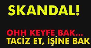 EĞİTİMDE TACİZ BİTMİYOR