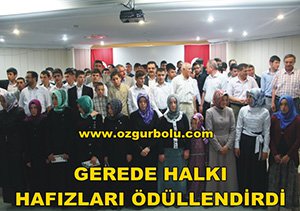 GEREDE HALKI HAFIZLARI ÖDÜLLENDİRDİ