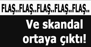 Gerede'de skandal ortaya çıktı!