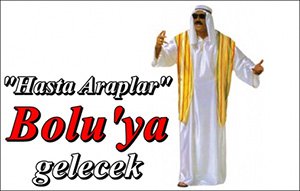 “Hasta Araplar” Bolu’ya gelecek