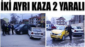 İki kaza 2 yaralı