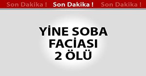 KARBONMONOKSİT GAZI İKİ CAN ALDI!