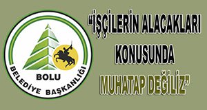 "Konunun muhattabı biz değiliz"