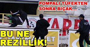 Samsunsporlular bıçakla dehşet saçtı!